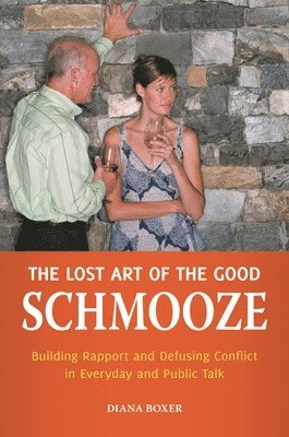 The Lost Art of the Good Schmooze 1