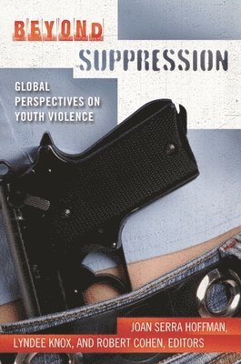 Joan Serra Hoffman, Lyndee Knox, Robert Cohen - Beyond Suppression, Inbunden
