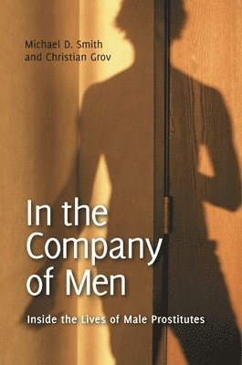 Michael D. Smith, Christian Grov - In the Company of Men, Inbunden