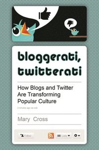 bokomslag Bloggerati, Twitterati