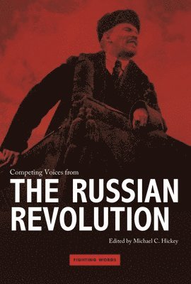 Competing Voices from the Russian Revolution 1