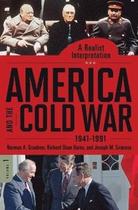 bokomslag America and the Cold War, 1941-1991