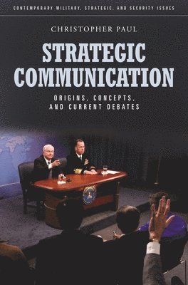 Christopher Paul - Strategic Communication, Inbunden