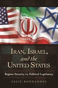 bokomslag Iran, Israel, and the United States
