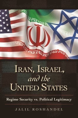 Iran, Israel, and the United States 1