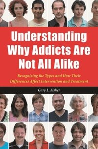 bokomslag Understanding Why Addicts Are Not All Alike