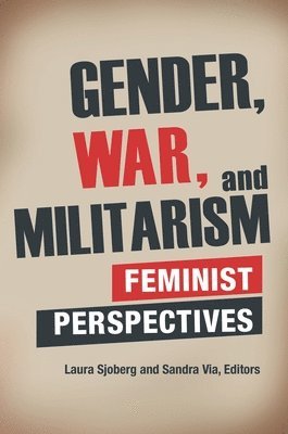 Gender, War, and Militarism 1