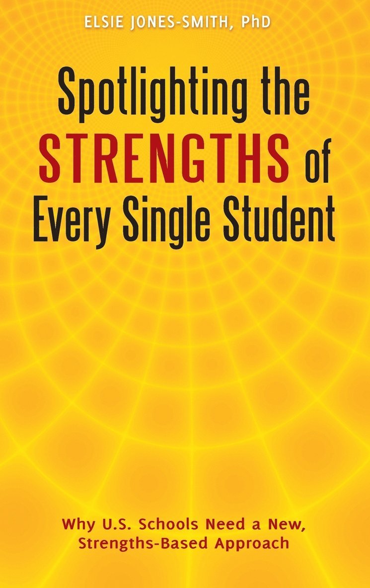 Spotlighting the Strengths of Every Single Student 1