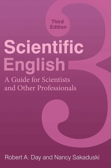 Robert A. Day, Nancy Sakaduski - Scientific English, Häftad