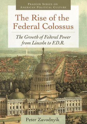 The Rise of the Federal Colossus 1