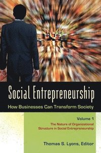 bokomslag Social Entrepreneurship: How Businesses Can Transform Society [3 Volumes]
