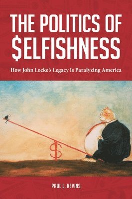 The Politics of Selfishness 1
