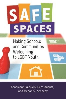 Annemarie Vaccaro, Gerri August, Megan S. Kennedy - Safe Spaces, Inbunden