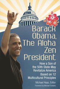 bokomslag Barack Obama, The Aloha Zen President