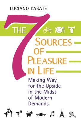 Seven Sources of Pleasure in Life