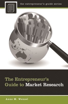 Anne M. Wenzel - Entrepreneur's Guide to Market Research, Inbunden