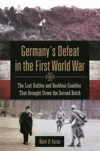 bokomslag Germany's Defeat in the First World War