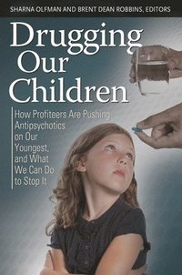 bokomslag Drugging Our Children
