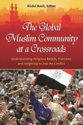 The Global Muslim Community at a Crossroads 1