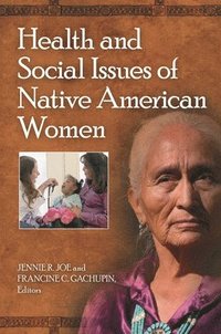bokomslag Health and Social Issues of Native American Women