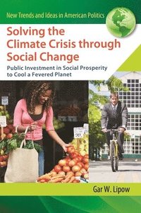 bokomslag Solving the Climate Crisis through Social Change