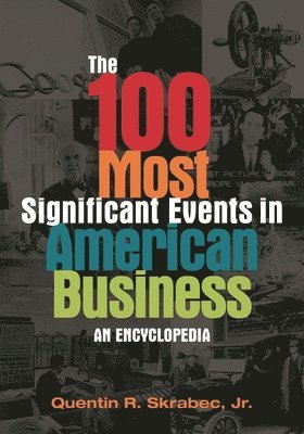 The 100 Most Significant Events in American Business 1