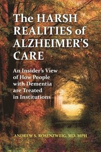 bokomslag Harsh Realities of Alzheimer's Care