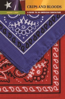 Herbert C. Covey, Herbert Covey - Crips and Bloods, Inbunden