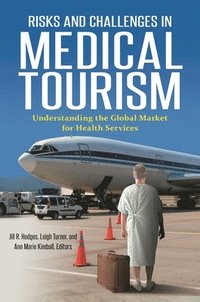 bokomslag Risks and Challenges in Medical Tourism