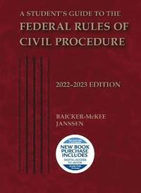 bokomslag A Student's Guide to the Federal Rules of Civil Procedure, 2022-2023