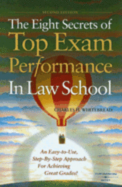 bokomslag The Eight Secrets of Top Exam Performance in Law School