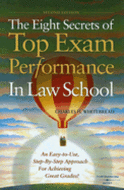 Charles H. Whitebread - Eight Secrets of Top Exam Performance in Law School, Häftad