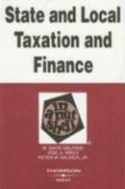 M. David Gelfand, Joel A. Mintz, Peter W. Salsich Jr. - State and Local Taxation and Finance in a Nutshell, Häftad
