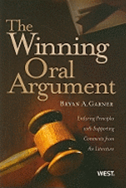 Bryan A. Garner - Winning Oral Argument, Häftad
