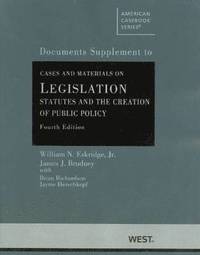 bokomslag Cases and Materials on Legislation, Statutes and the Creation of Public Policy