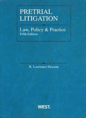 Pretrial Litigation Law, Policy and Practice