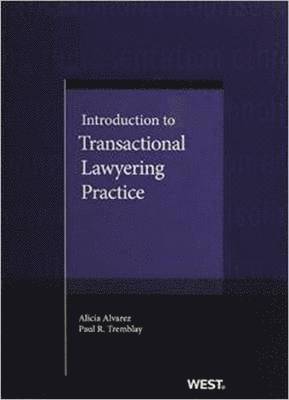 Introduction to Transactional Lawyering Practice