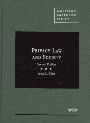 Anita L. Allen - Privacy Law and Society, Inbunden