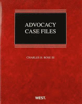 Charles H. Rose III - Advocacy Case Files, Häftad