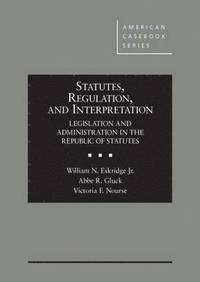 bokomslag Statutes, Regulation, and Interpretation
