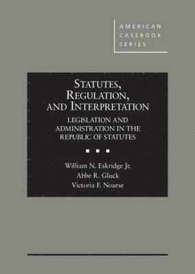 Statutes, Regulation, and Interpretation 1