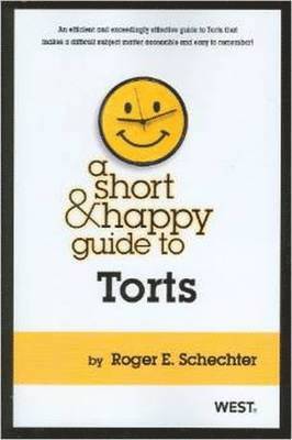 Short & Happy Guide to Torts