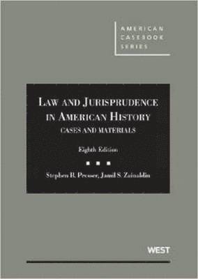 Cases and Materials on Law and Jurisprudence in American History