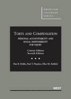 Torts and Compensation, Personal Accountability and Social Responsibility for Injury