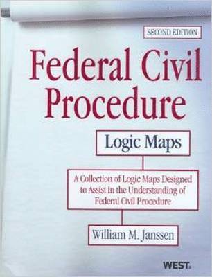William M. Janssen - Federal Civil Procedure Logic Maps, Häftad