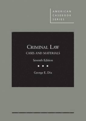George E. Dix - Criminal Law, Inbunden