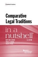 Mary Ann Glendon, Paolo G. Carozza, Colin B. Picker - Comparative Legal Traditions in a Nutshell, Häftad