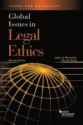 James E. Moliterno, Paul D. Paton - Global Issues in Legal Ethics, Häftad