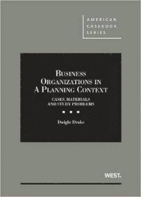 Business Organizations in a Planning Context, Cases, Materials and Study Problems