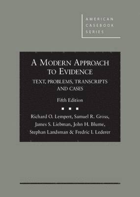 A Modern Approach to Evidence 1